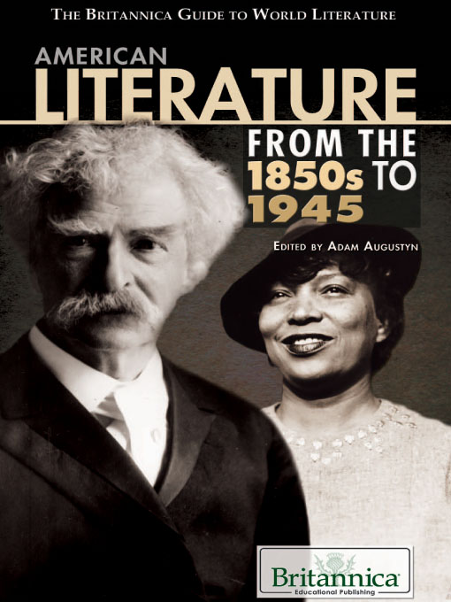 Title details for American Literature from the 1850s to 1945 by Britannica Educational Publishing - Available